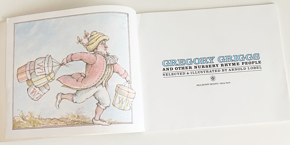 Gregory Griggs  & Other Nursery Rhyme People – Arnold Lobel, 1978