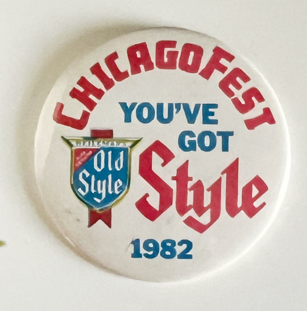 Old Style Chicagofest Pinback Button - 1982