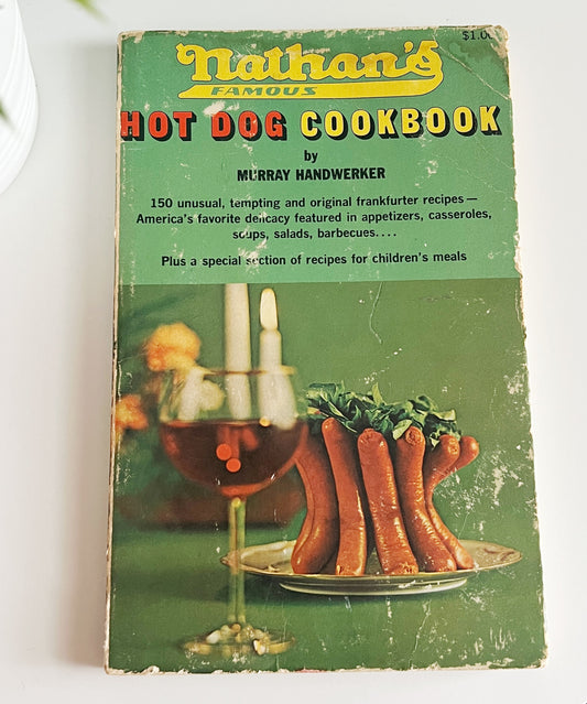 Nathan's Hot Dog Cookbook - Murray Handwerker – 1968 Grosset & Dunlap